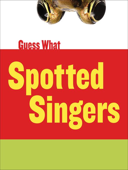 Title details for Spotted Singers by Kelly Calhoun - Available